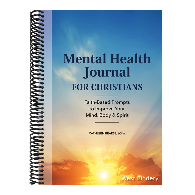 Mental Health Journal for Christians: Faith-Based Prompts to Improve Your Mind, Body & Spirit