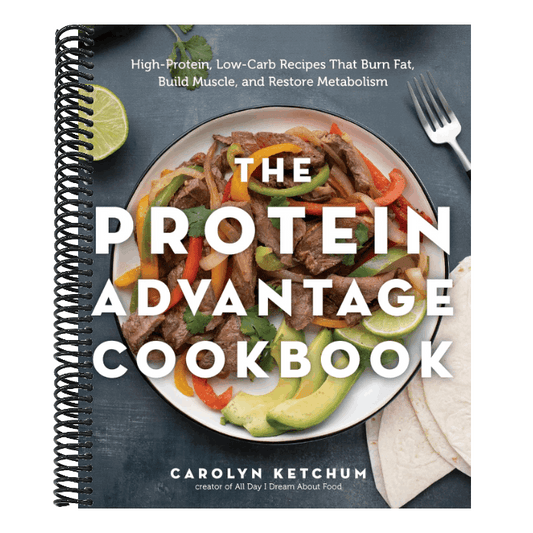 The Protein Advantage Cookbook: High-Protein, Low-Carb Recipes That Burn Fat, Build Muscle, and Restore Metabolism