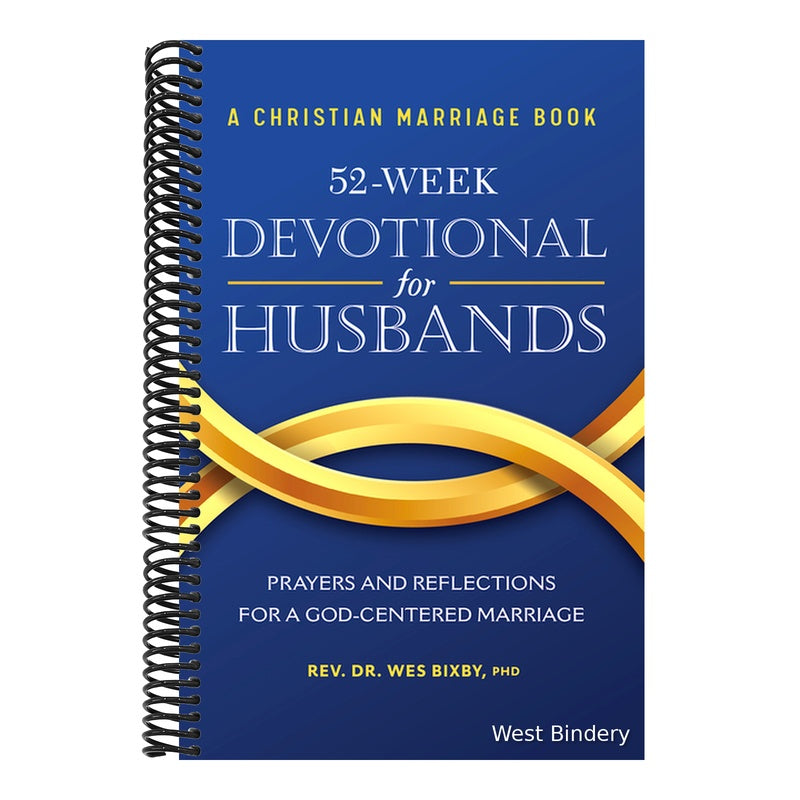 A Christian Marriage Book - 52-Week Devotional for Husbands: Prayers and Reflections for a God-Centered Marriage