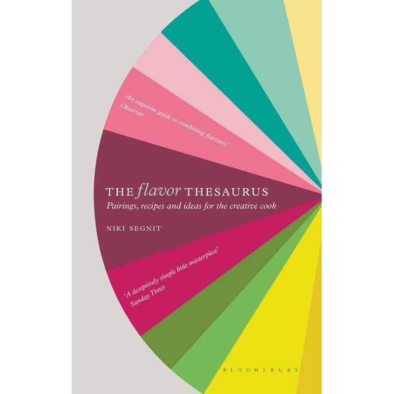 The Flavor Thesaurus: A Compendium of Pairings, Recipes and Ideas for the Creative Cook