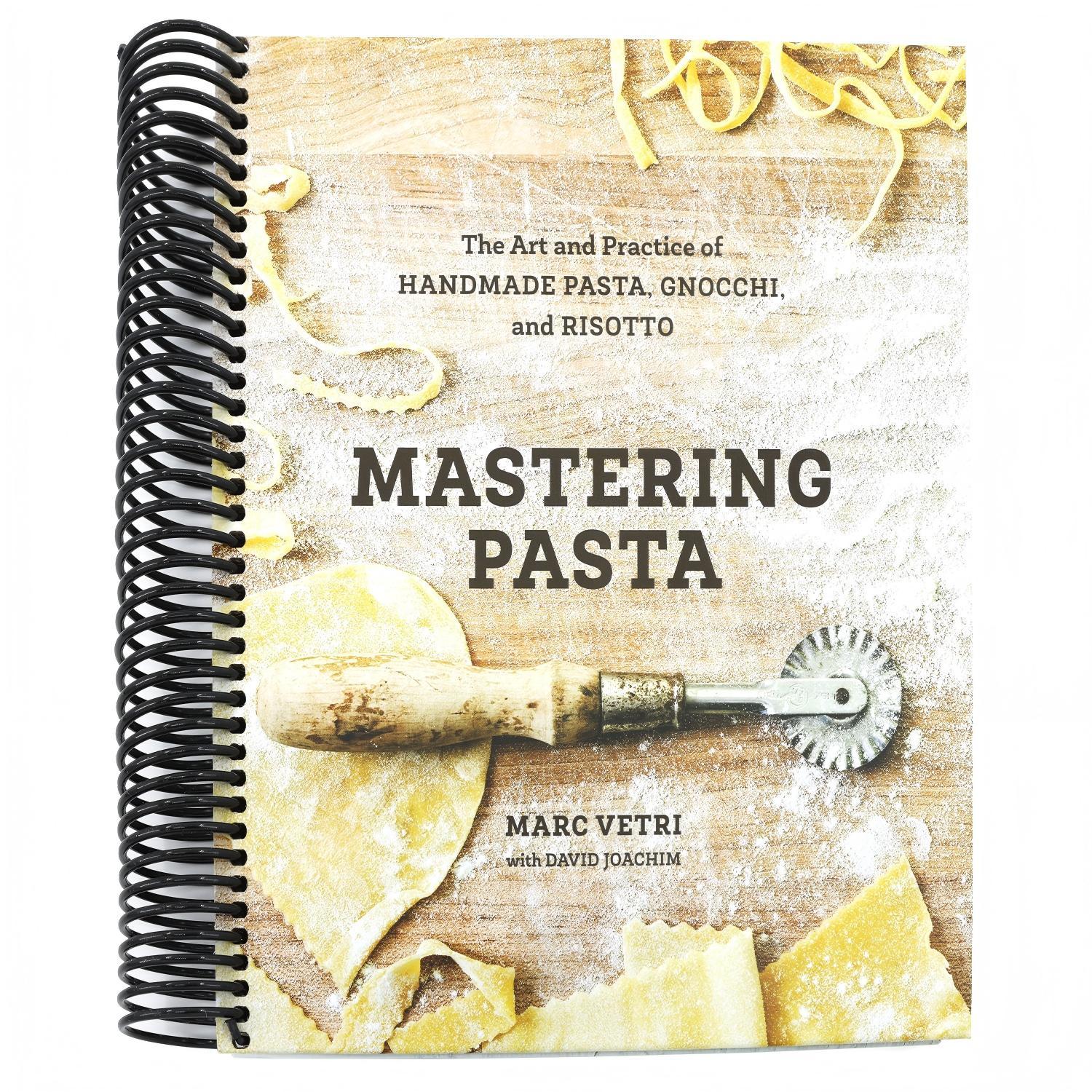 Mastering Pasta: The Art and Practice of Handmade Pasta, Gnocchi, and Risotto [A Cookbook] (Spiral Bound)