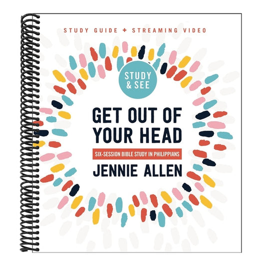 Get Out of Your Head Bible Study Guide Plus Streaming Video, Updated Edition: Six-Session Bible Study in Philippians