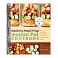 The Healthy Meal Prep Instant Pot(r) Cookbook: No-Fuss Recipes for Nutritious, Ready-To-Go Meals