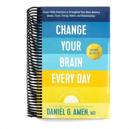 Change Your Brain Every Day: Simple Daily Practices to Strengthen Your Mind, Memory, Moods, Focus, Energy, Habits, and Relationships (Spiral Bound)