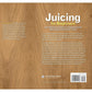 Juicing for Beginners: The Essential Guide to Juicing Recipes and Juicing for Weight Loss (Spiral Bound)