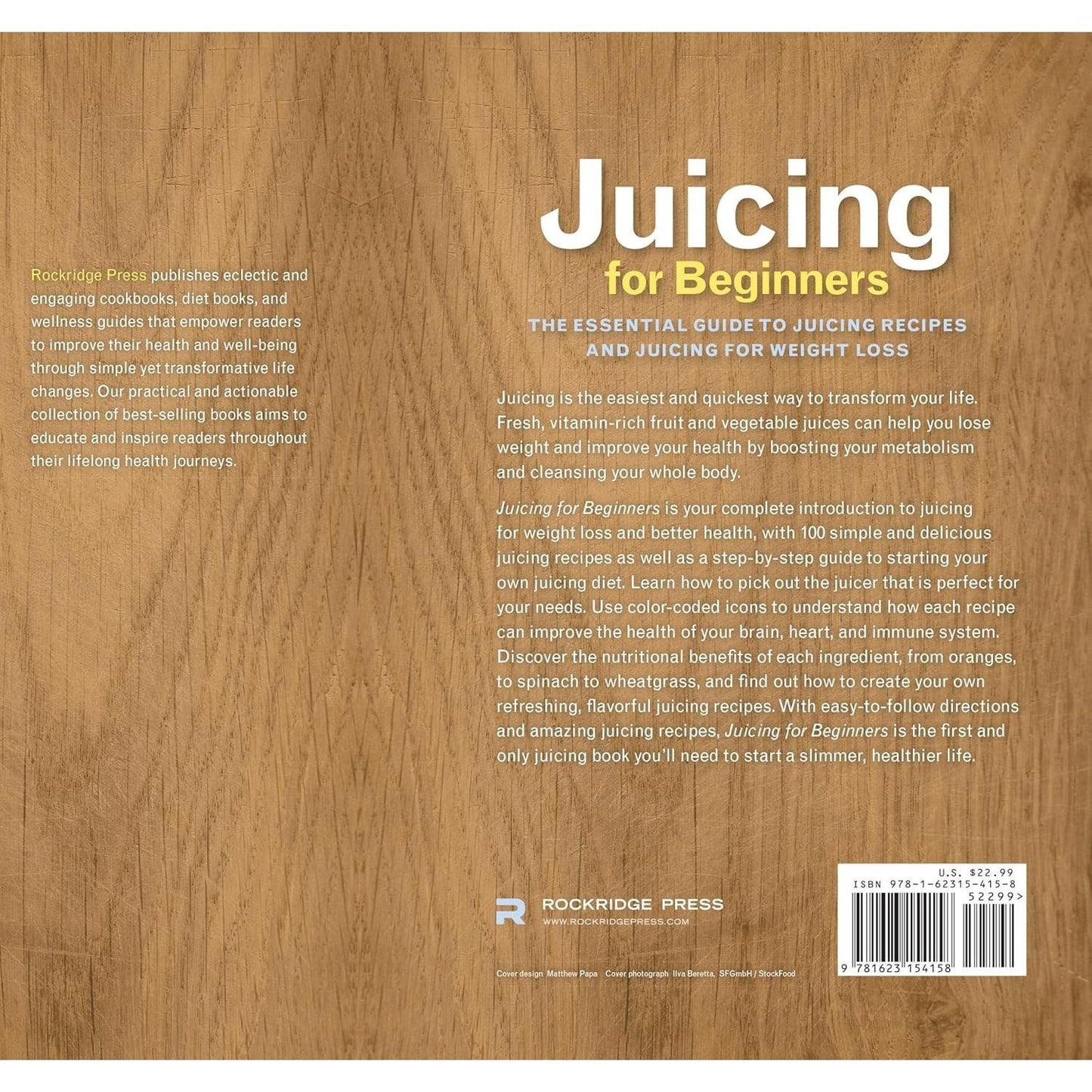 Juicing for Beginners: The Essential Guide to Juicing Recipes and Juicing for Weight Loss (Spiral Bound)