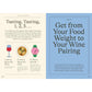 Wine Simple: Perfect Pairings: An Ingenious Guide to Enjoying Wine with Food