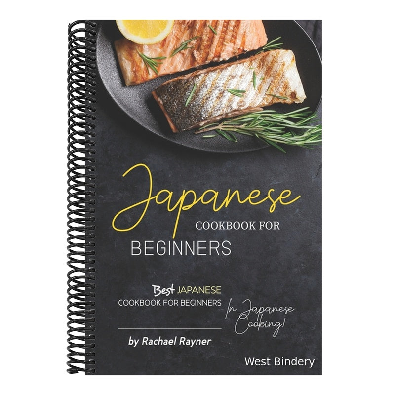 Japanese Cookbook for Beginners: Best Japanese Cookbook for Beginners in Japanese Cooking!