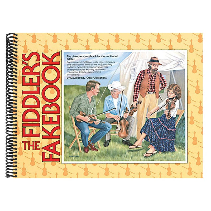 The Fiddler's Fakebook: The Ultimate Sourcebook for the Traditional Fiddler