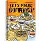 Let's Make Dumplings!: A Comic Book Cookbook (Spiral Bound)