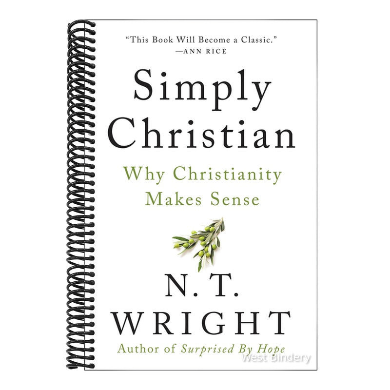 Simply Christian: Why Christianity Makes Sense