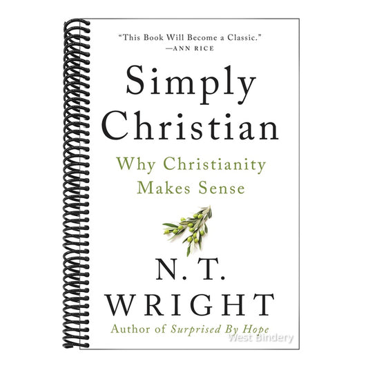 Simply Christian: Why Christianity Makes Sense