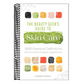 The Beauty Geek's Guide to Skin Care: 1,000 Essential Definitions of Common Product Ingredients