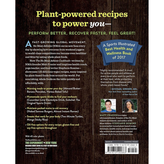 The No Meat Athlete Cookbook: Whole Food, Plant-Based Recipes to Fuel Your Workouts - And the Rest of Your Life