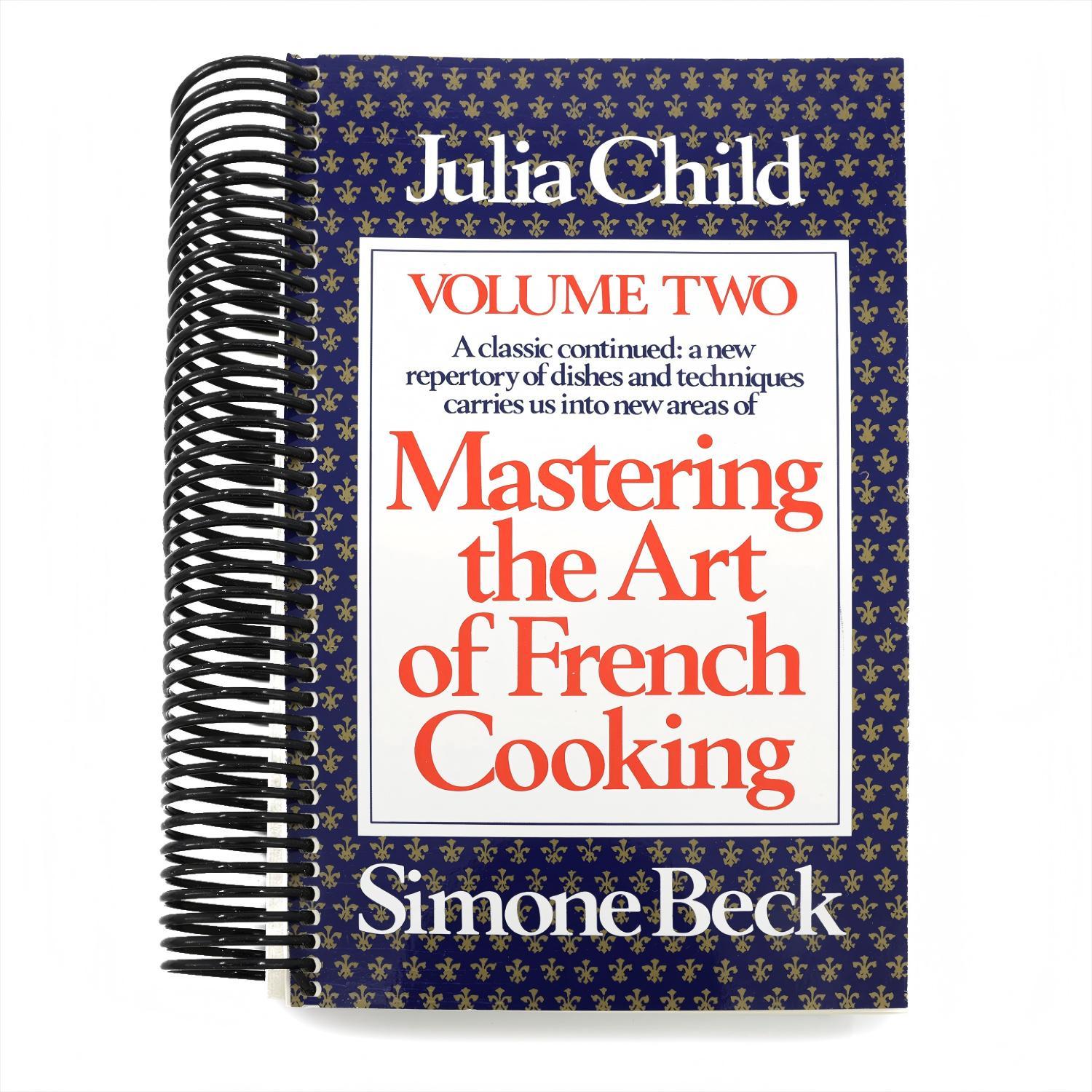 Mastering the Art of French Cooking, Volume 2: A Cookbook (Updated) (Mastering the Art of French Cooking #2) (1ST ed.)
