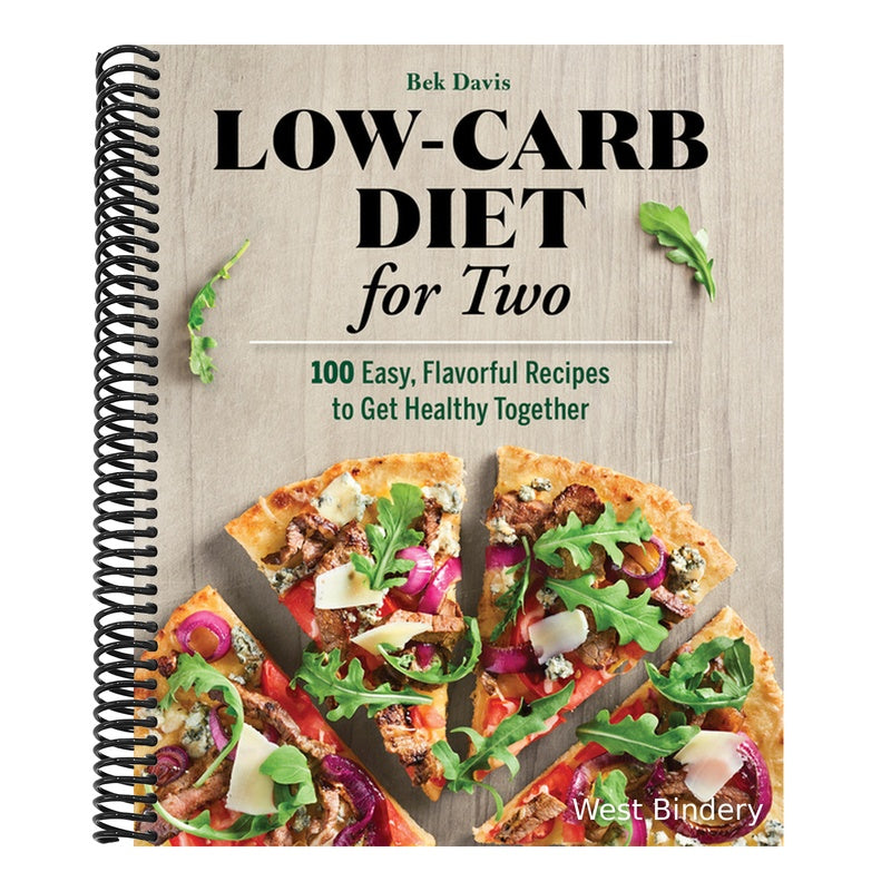 Low-Carb Diet for Two: 100 Easy, Flavorful Recipes to Get Healthy Together