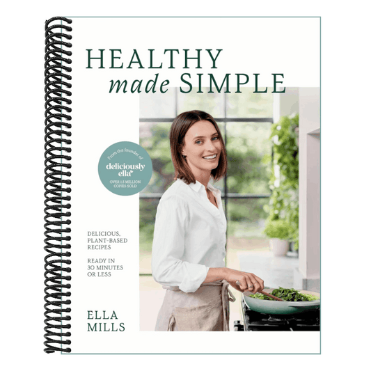 Deliciously Ella Healthy Made Simple: Delicious, Plant-Based Recipes, Ready in 30 Minutes or Less. All of the Goodness. None of the Fuss.