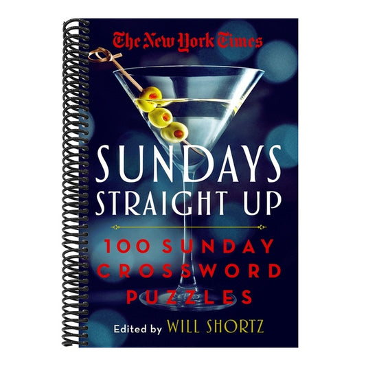 The New York Times Sundays Straight Up: 100 Sunday Crossword Puzzles
