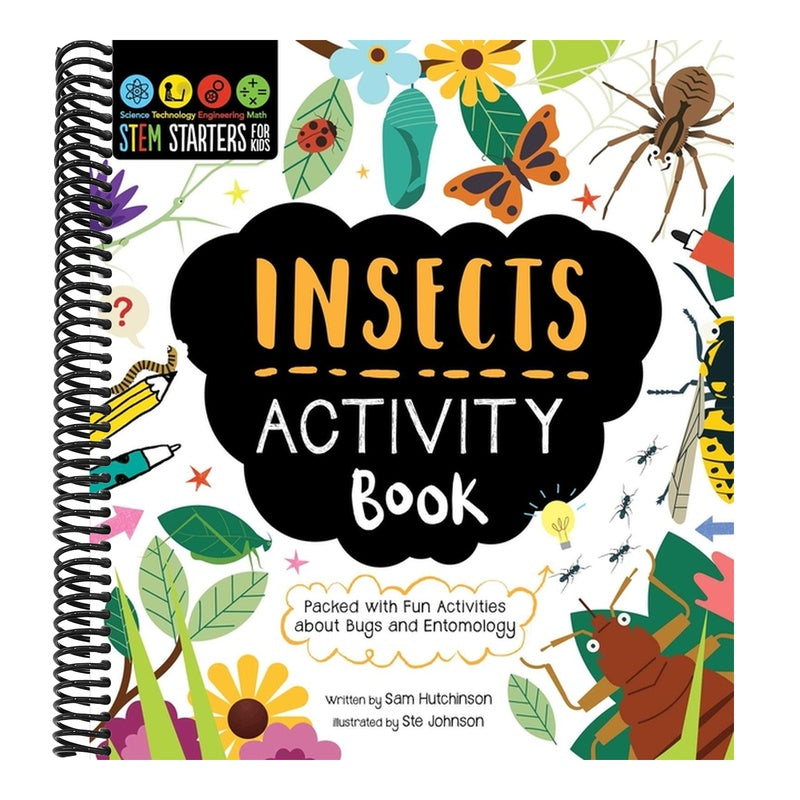 Stem Starters for Kids Insects Activity Book: Activites about Bugs and Entomology