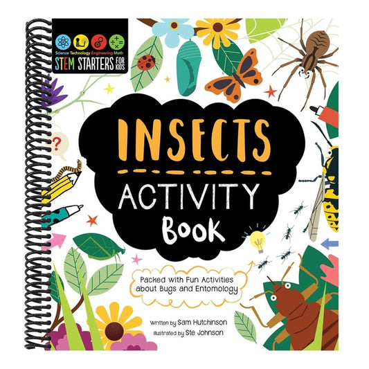 Stem Starters for Kids Insects Activity Book: Activites about Bugs and Entomology