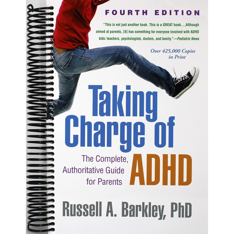 Taking Charge of ADHD: The Complete, Authoritative Guide for Parents