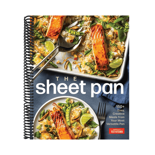The Sheet Pan: 150+ Easy, Creative Meals from Your Most Versatile Pan