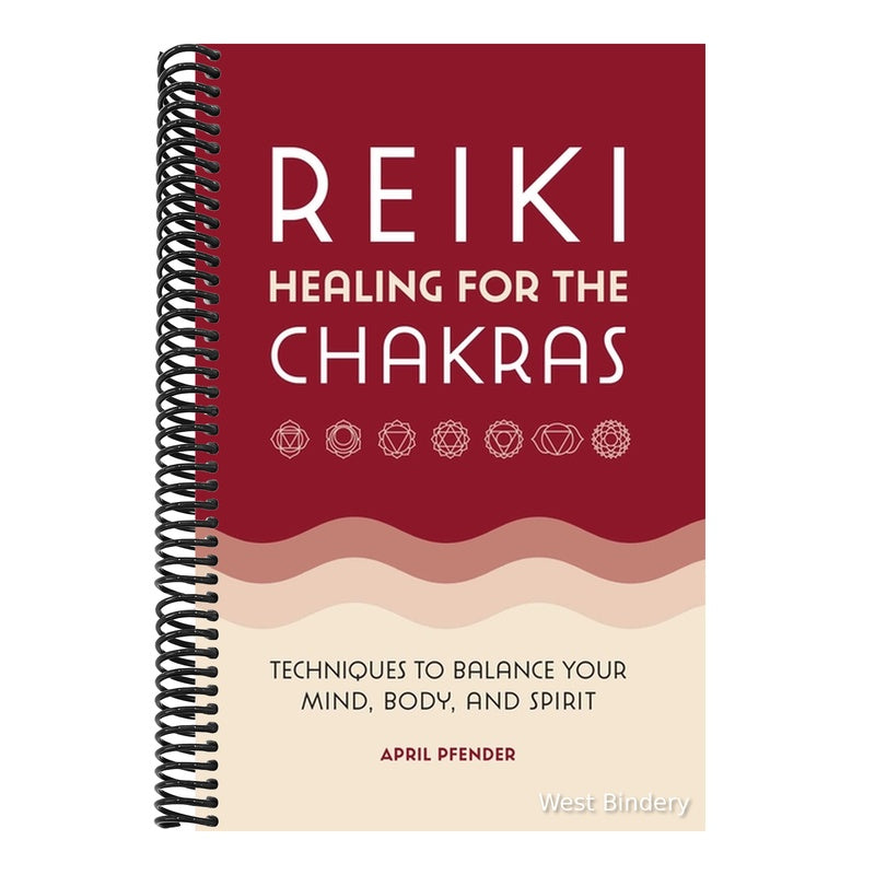 Reiki Healing for the Chakras: Techniques to Balance Your Mind, Body, and Spirit
