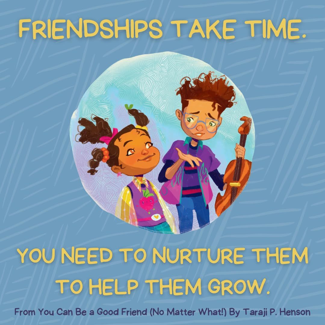 You Can Be a Good Friend (No Matter What!): A Lil Tj Book (56th NAACP Image Award Winner for Children's Literature)