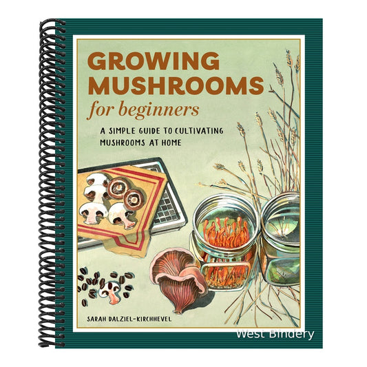 Growing Mushrooms for Beginners: A Simple Guide to Cultivating Mushrooms at Home
