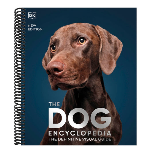 The Dog Encyclopedia: The Definitive Visual Guide (DK Pet Encyclopedias) (2ND ed.) (Spiral Bound)
