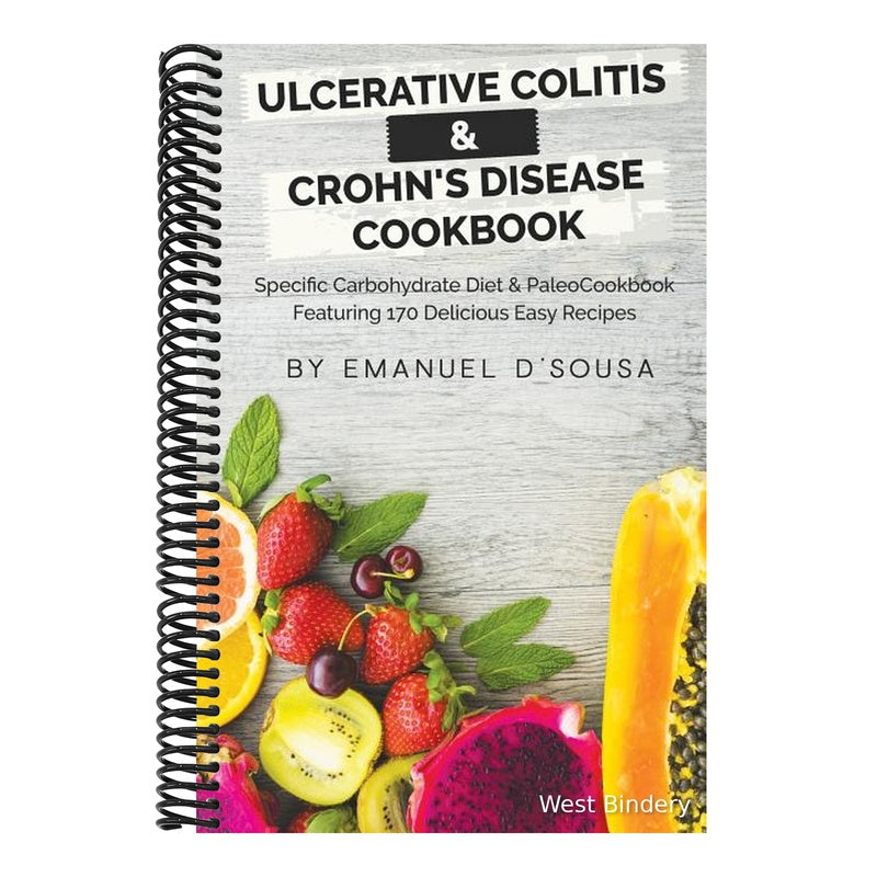 Ulcerative Colitis & Crohn's Disease Cookbook: Specific Carbohydrate Diet & Paleo Cookbook Featuring 170 Delicious Easy Recipes