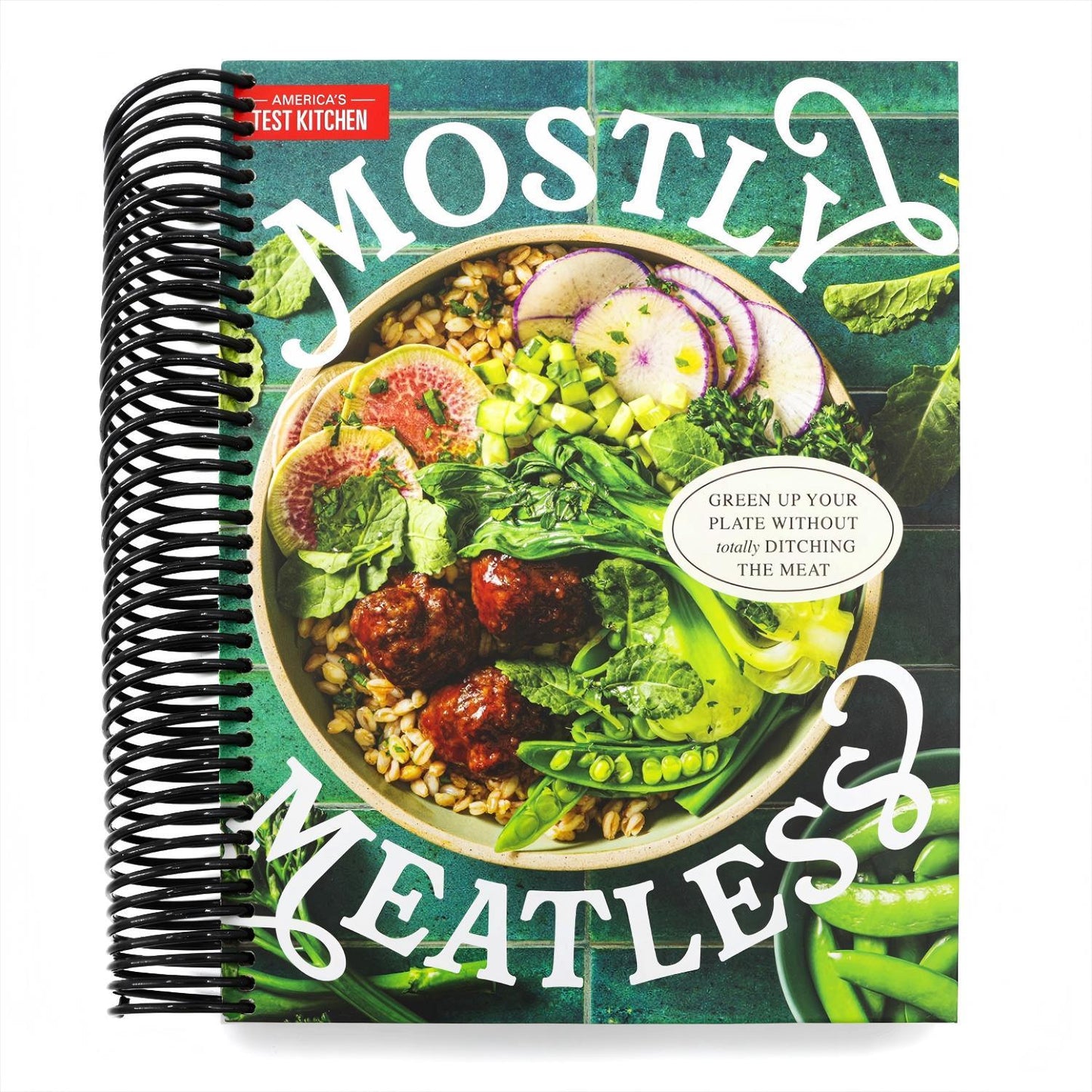 Mostly Meatless: Green Up Your Plate Without Totally Ditching the Meat