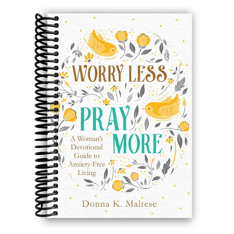 Worry Less, Pray More Large Print: A Woman's Devotional Guide to Anxiety Free Living