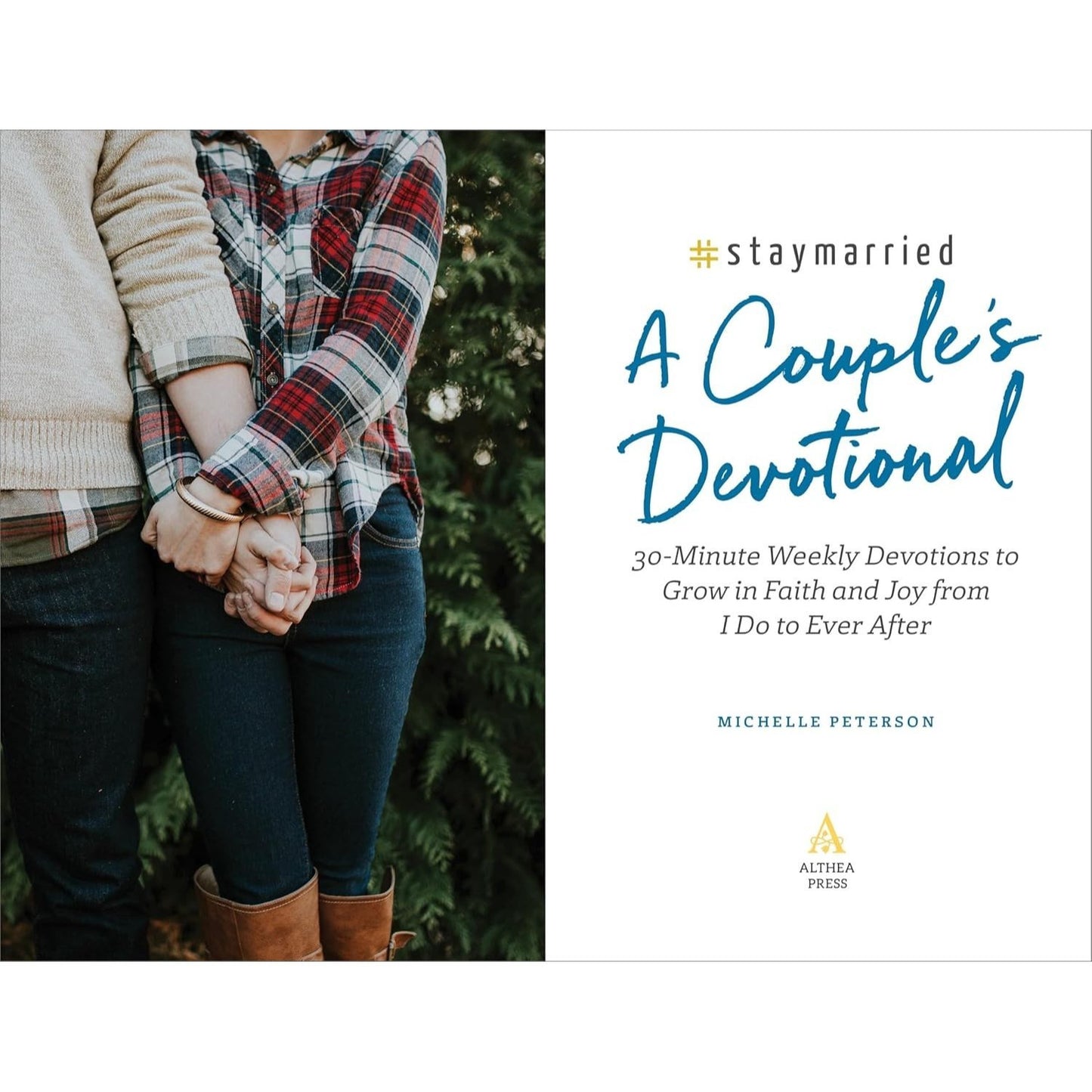 #Staymarried: A Couples Devotional: 30-Minute Weekly Devotions to Grow in Faith and Joy from I Do to Ever After (Spiral Bound)