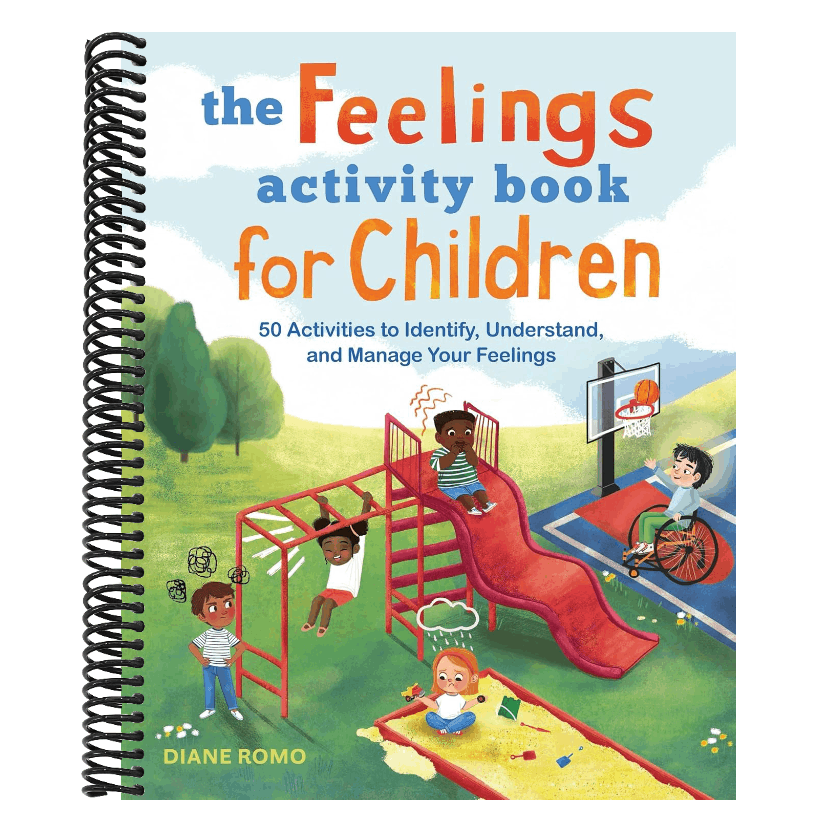 The Feelings Activity Book for Children: 50 Activities to Identify, Understand, and Manage Your Feelings