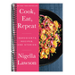 Cook, Eat, Repeat: Ingredients, Recipes, and Stories