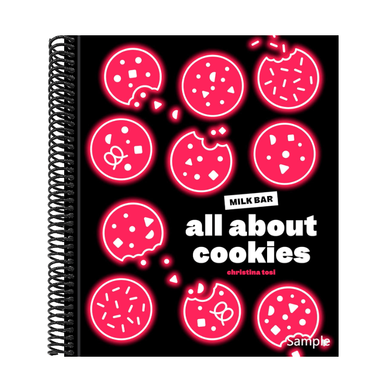 All about Cookies: A Milk Bar Baking Book (Spiral Bound)