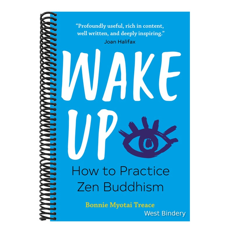 Wake Up: How to Practice Zen Buddhism