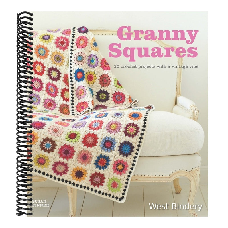 Granny Squares: 20 Crochet Projects with a Vintage Vibe