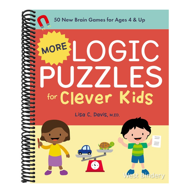 More Logic Puzzles for Clever Kids: 50 New Brain Games for Ages 4 & Up