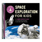 Space Exploration for Kids: A Junior Scientist's Guide to Astronauts, Rockets, and Life in Zero Gravity