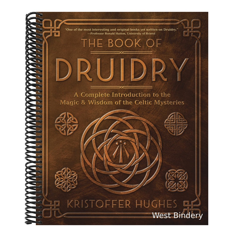 The Book of Druidry: A Complete Introduction to the Magic & Wisdom of the Celtic Mysteries