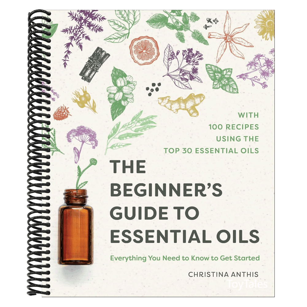 The Beginner's Guide to Essential Oils: Everything You Need to Know to Get Started (Spiral Bound)