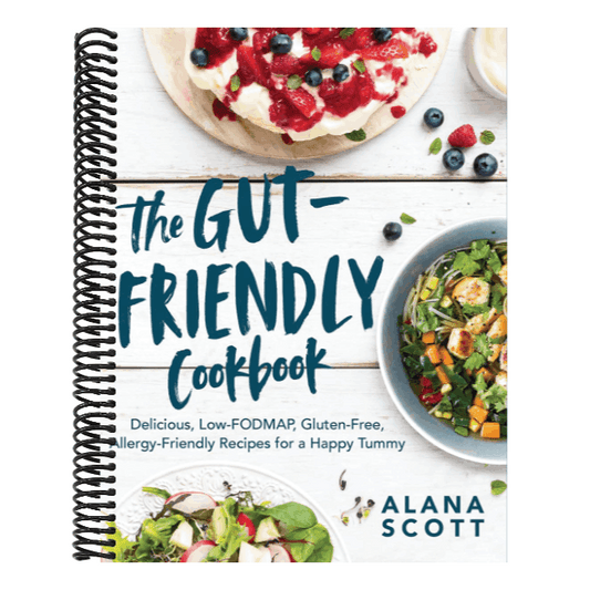 The Gut-Friendly Cookbook: Delicious Low-Fodmap, Gluten-Free, Allergy-Friendly Recipes for a Happy Tummy