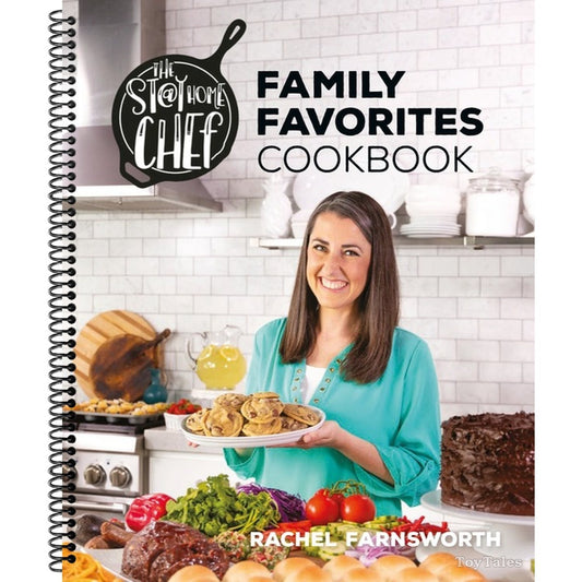 The Stay at Home Chef Family Favorites Cookbook