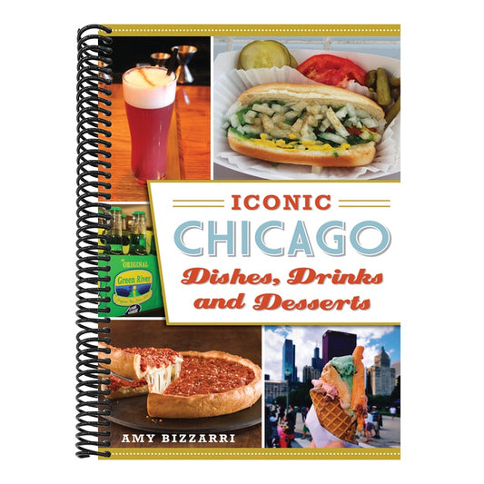 Iconic Chicago Dishes, Drinks and Desserts