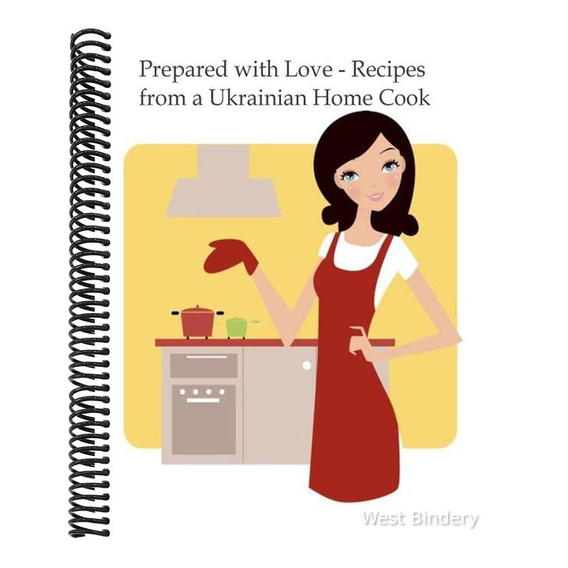 Prepared with Love-Recipes from a Ukrainian Home Cook: A Ukrainian Family Cookbook