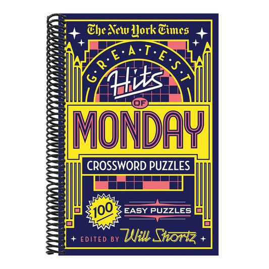 The New York Times Greatest Hits of Monday Crossword Puzzles: 100 Easy Puzzles