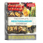 The Complete Mediterranean Cookbook: 500 Vibrant, Kitchen-Tested Recipes for Living and Eating Well Every Day (The Complete ATK Cookbook Series)