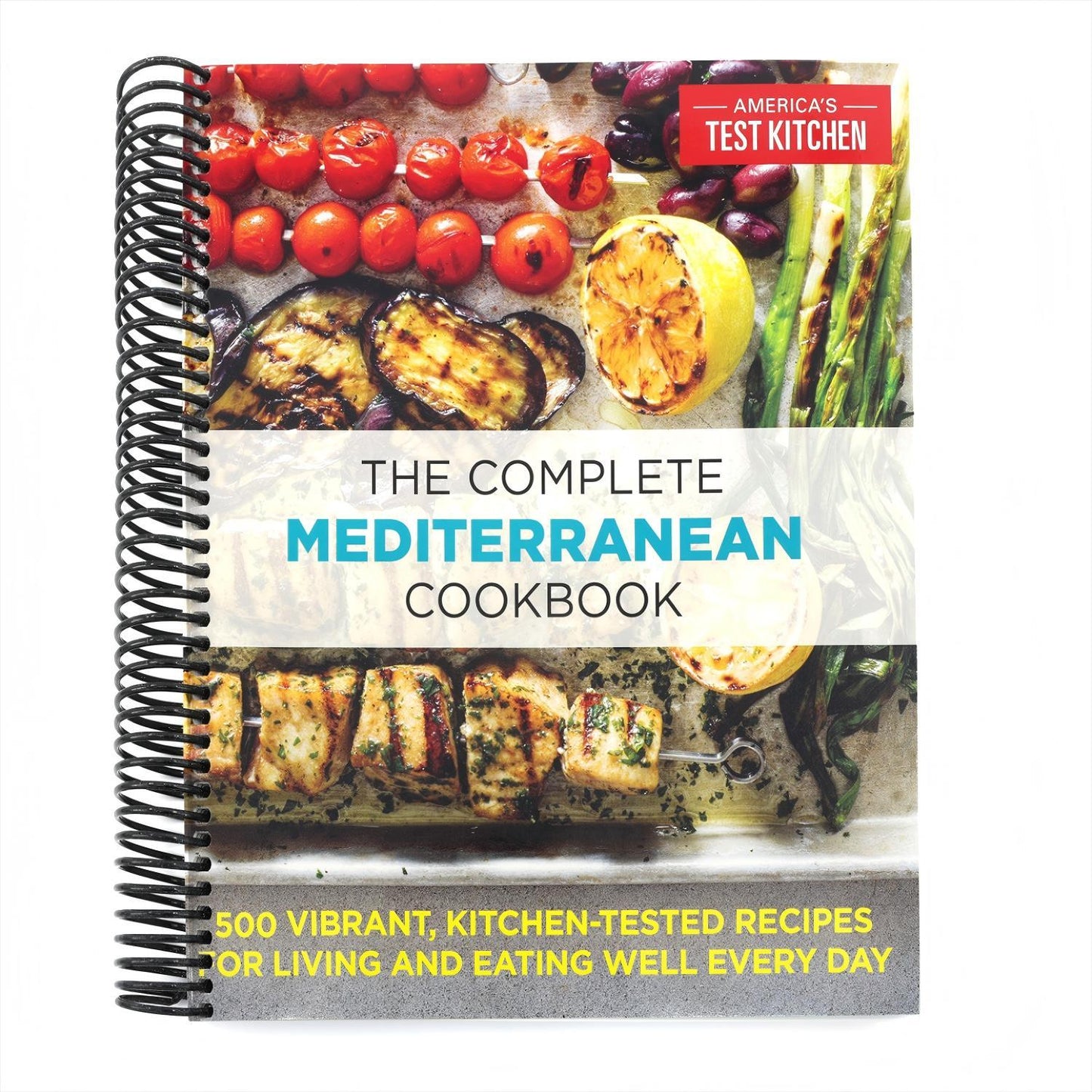 The Complete Mediterranean Cookbook: 500 Vibrant, Kitchen-Tested Recipes for Living and Eating Well Every Day (The Complete ATK Cookbook Series)